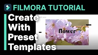 Create With Preset Templates Filmora Tutorial [upl. by Nellak534]