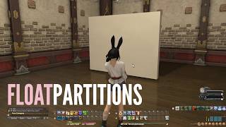 TUTORIAL How to float partitions and walls in FFXIV  Works in Dawntrail [upl. by Enoryt]