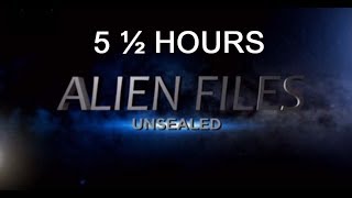 Alien Files Unsealed UFO 5h 30m series edited together [upl. by Ailedroc]