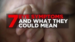 7 Eye Symptoms and What They Could Mean  Health [upl. by Berliner]