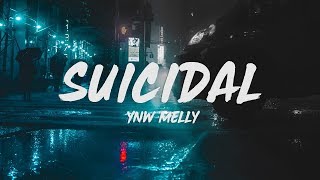 YNW Melly  Suicidal Lyrics [upl. by Amelina]