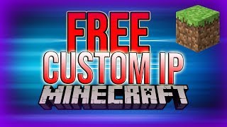 FREE custom IP for Minecraft Servers [upl. by Judas]