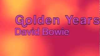 David BowieGolden Years Lyrics [upl. by Ielak]