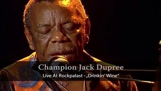 Champion Jack Dupree  Live At Rockpalast  Drinkin Wine Live Video [upl. by Niroht]