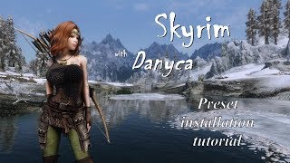 Skyrim with Danyca  How to install Danycas preset RaceMenu  Bodyslide [upl. by Davine]