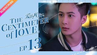 【ENG SUB】The Centimeter of Love EP13│Tong Li Ya Tong Da Wei│Fresh Drama [upl. by Adnerak]