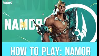 Marvel Rivals  Namor Guide How To Play [upl. by Maryly]