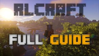 RLCraft FULL Guide [upl. by Nerrej784]