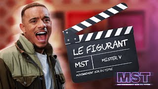 MISTER V  LE FIGURANT MST [upl. by Milks97]