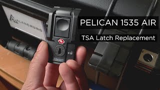 Pelican 1535 Air Case  TSA Latch Replacement [upl. by Slinkman]