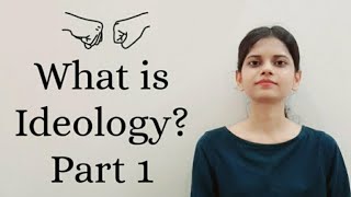 What is Ideology  Part 1 Political Science [upl. by Nilam]