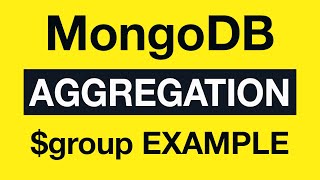 10 Aggregation Example 2 group  MongoDB Aggregation Tutorial [upl. by Jeroma]