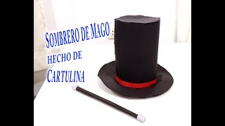 COMO HACER UN SOMBRERO DE MAGO CON CARTULINA 🎩 [upl. by Arnoldo920]