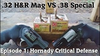 32 HampR Mag VS 38 Special Episode 1 Hornady Critical Defense [upl. by Donough]