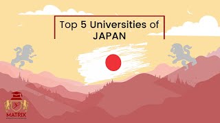 Top 5 Universities in Japan for International Students [upl. by Annadroj]