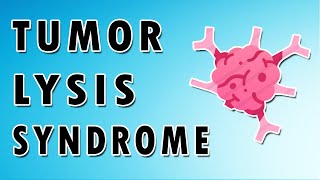 Tumor Lysis Syndrome [upl. by Evan]