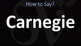 How to Pronounce Carnegie CORRECTLY [upl. by Mighell]