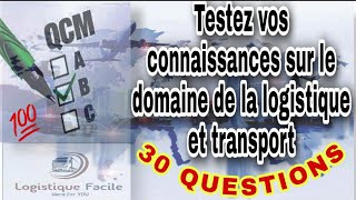 QCM logistique et supply chain Test de connaissances professionnel Logistics QUIZ Interview QampA [upl. by Erinn]