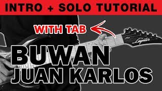 Buwan  Juan Karlos Intro  Solo Guitar Tutorial WITH TAB [upl. by Sonahpets306]