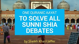 1 Quran Aayat Solves Sunni vs Shia debate within 6 minuites [upl. by Reh831]