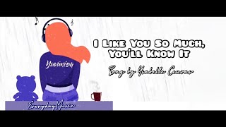 1 Hour Lyrics I like You So Much Youll Know It  Ysabelle Cuevas [upl. by Ardnayek]