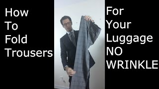 How To Fold Trousers  Pants For Your Luggage NO WRINKLES [upl. by Corie]