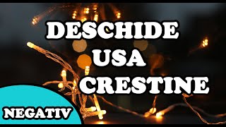 Deschide usa crestineNEGATIV CU VERSURI [upl. by Yralih]