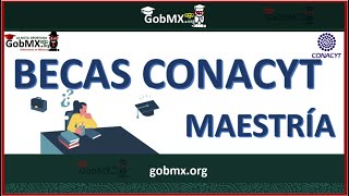 Becas Conacyt Maestría 20222023 Convocatorias Registro Requisitos Documentación  Becas México [upl. by Maia903]