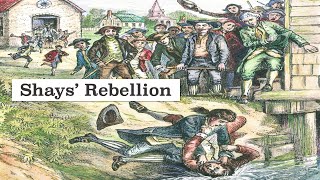 Shays Rebellion Explained [upl. by Parrish371]