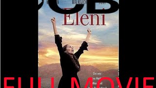 Eleni 1985 by CBS Productions  Full Movie Complete W Greek Subtitles [upl. by Kannan923]