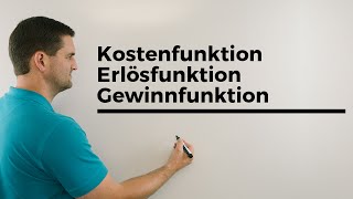 Kostenfunktion Erlösfunktion Gewinnfunktion Beispiel 1 Wirtschaft  Mathe by Daniel Jung [upl. by Trofmoc]