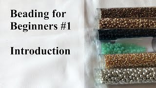 Beading for Beginners 1  Introduction [upl. by Goren]