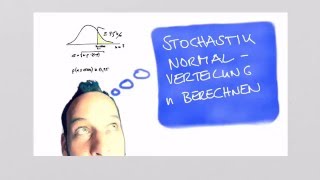 Stochastik Normalverteilung Stichprobenumfang n berechnen [upl. by Oiragelo]