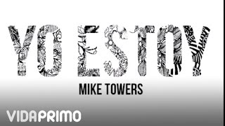 Myke Towers  Yo Estoy Official Audio [upl. by Ramin]