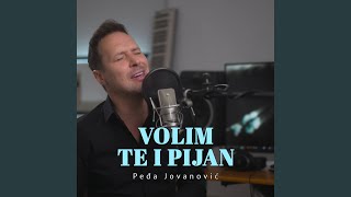 Volim Te I Pijan [upl. by Annahaj]