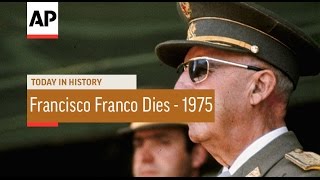 Generalissimo Francisco Franco Dies  1975  Today in History  20 Nov 16 [upl. by Carbo542]