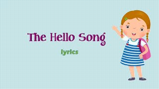 The Hello Song with Lyrics [upl. by Ardeen]