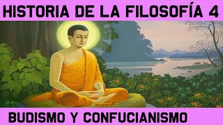 FILOSOFÍA ORIENTAL 🧠 El Budismo Buda Taoísmo y Confucianismo 🧠 HISTORIA de la FILOSOFÍA 4 [upl. by Karissa568]