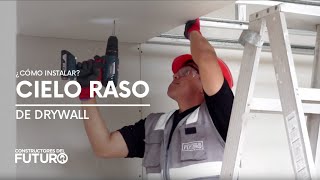 ¿Cómo instalar un Cielo Raso continuo de Drywall [upl. by Duntson21]