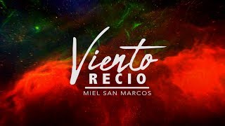 Viento recio  Miel San Marcos Lyric Video [upl. by Yelac]