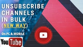 How to Unsubscribe Fast from many channels on YouTube remove all subscription Mobile amp PC [upl. by Novat]