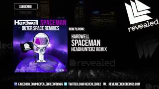 Hardwell  Spaceman Headhunterz Remix [upl. by Samson]