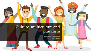 Culture Multiculturalism and Pluralism [upl. by Iadahs]