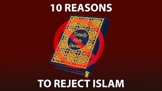 10 Reasons to Reject Islam [upl. by Akenihs]