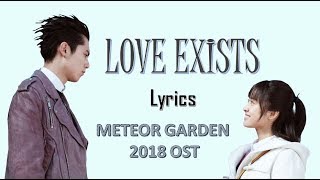 LOVE EXISTS  METEOR GARDEN OST Lyrics [upl. by Milford]