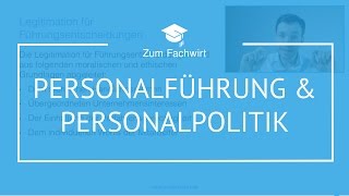 Personalführung amp Personalpolitik Teil 1 quotDemokursquot Fachwirt IHK [upl. by Yelram882]