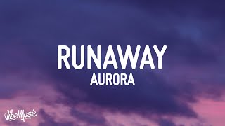 AURORA  Runaway Lyrics [upl. by Brit]