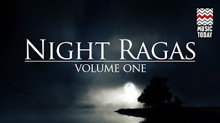 Night Ragas  Volume 1  Audio Jukebox  Classical  Vocal and Instrumental  Various Artists [upl. by Batsheva]