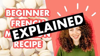 Macaron Recipe  Beginner Recipe EXPLAINED [upl. by Latreshia]