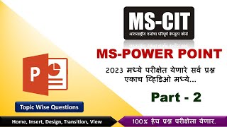 mscit Final Exam Power Point Part 2  Power Point 100 IMP Questions  mscit exam topic wise 2023 [upl. by Adnovahs94]